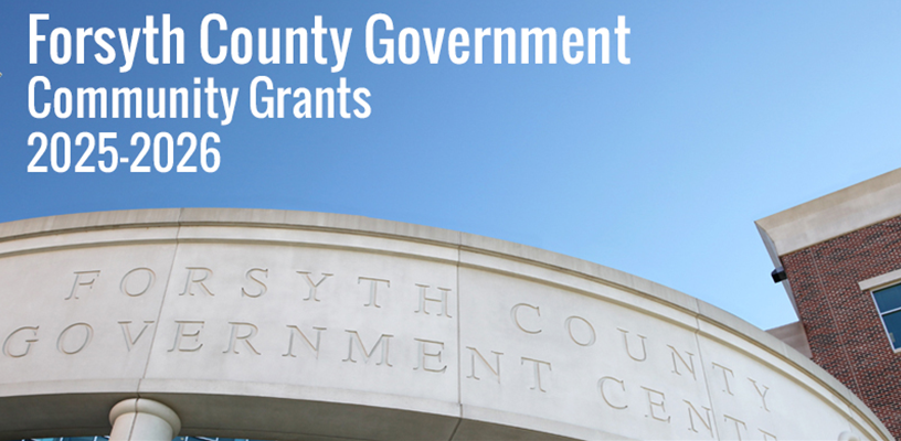 FORSYTH COUNTY ACCEPTING APPLICATIONS FOR COMMUNITY GRANT FUNDING IN FY26 BUDGET